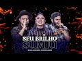 Seu Brilho Sumiu - Israel e Rodolfo, Mari Fernandez (Letra)  Seu Brilho Sumiu (Letra Oficial)