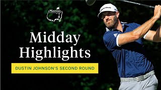 Second round midday highlights from Dustin Johnson | The Masters screenshot 3