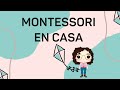 APLICAR MONTESSORI EN CASA | Alma Montessori