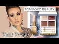 NEW TOM FORD FIRST FROST AND BALM FROST REVIEW, COMPS & TUROIAL