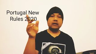 Portugal New Rules 2020 || Saroj Mahat