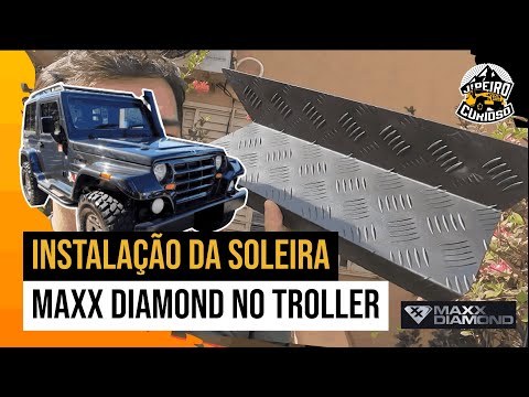 INSTALAÇÃO DA SOLEIRA #MAXXDIAMOND NO #troller