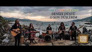Söz ve müzik Harun Sürek- DENİZE DÜŞTÜ O SON DÜŞLERİM