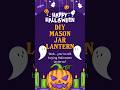 Halloween Decoration: DIY Mason Jar Lantern