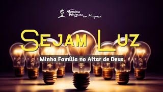 Culto Online | 16/05/2024 | Sejam Luz |