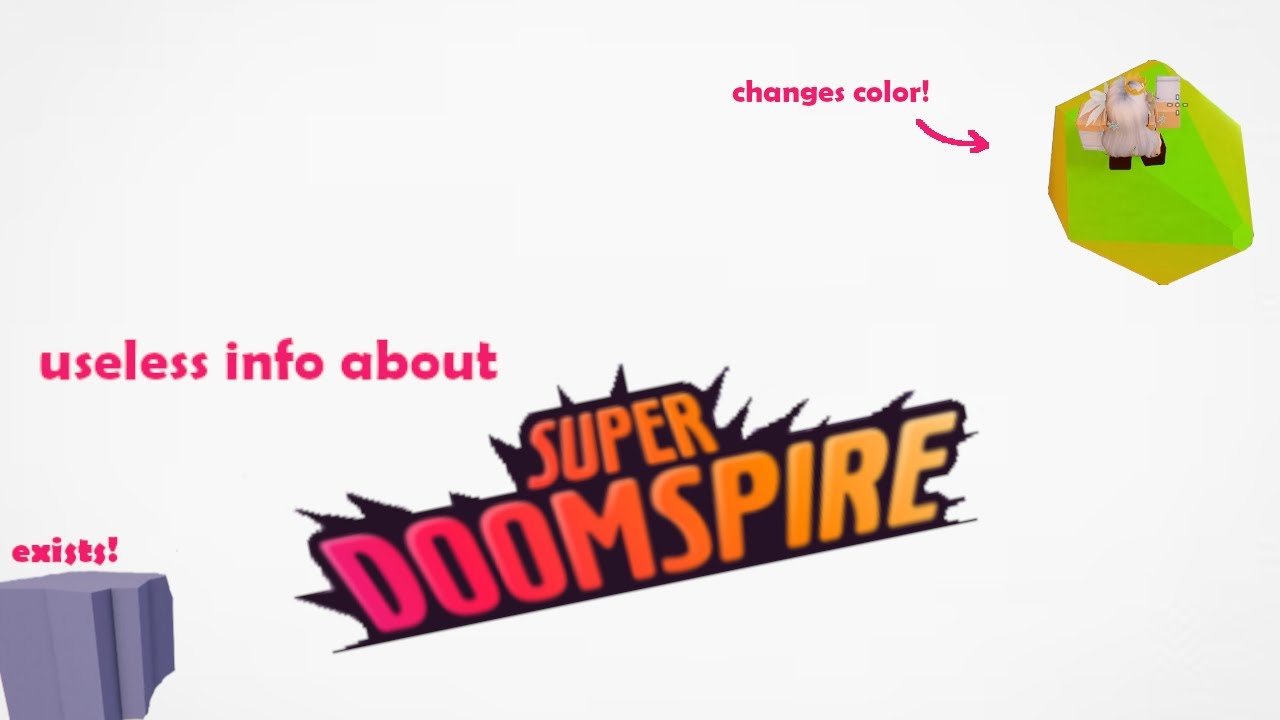 5 minutes of useless information about super doomspire