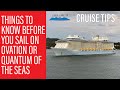 Things you must know before you sail on ovation of the seas and quantum of the seas from australia