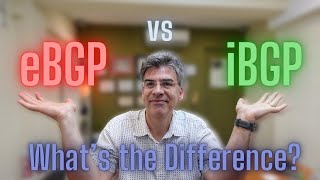 BGP - eBGP vs iBGP - What's the difference?