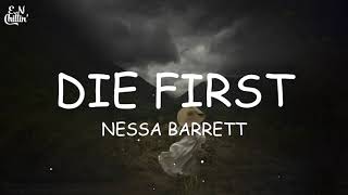 Nessa Barrett - die first (Lyrics)