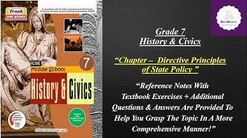 Ch.13 - Directive Principles of State Policy || CBSE || Class 7 || History & Civics || ICSE