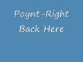 Poyntright back here