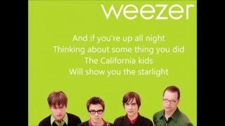 WEEZER-California Kids (lyrics on screen + lyrics on description) chords