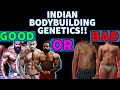 Indian  south asian bodybuilding genetics  good or bad  myth  doctors analysis