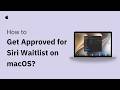 How to Get Approved for the Siri AI Waitlist on macOS 27