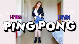 Hyuna &amp; DAWN - PING PONG dance cover