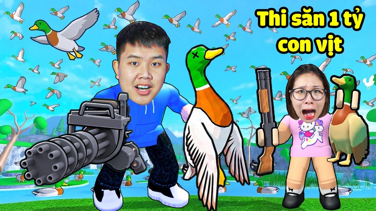 Thi Săn 1 Tỷ Con Vịt Trong Roblox Cùng bqThanh & Ốc Xem Ai Thắng Nhiều Hơn ?