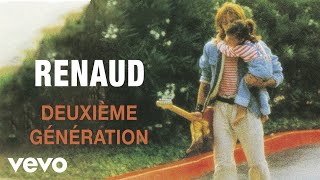 Video thumbnail of "Renaud - Deuxième génération"