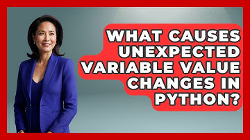 What Causes Unexpected Variable Value Changes In Python? - Python Code School