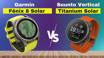 Garmin Fenix 8 51mm Solar vs Suunto Vertical Titanium Solar