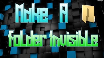 How To Make A Folder Invisible