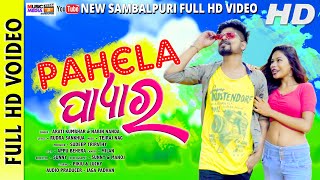 Pahela Pyar || Arati Kumbhar & Nabin Nanda New Sambalpuri Full HD Video 2020 (Music Media Sambalpuri