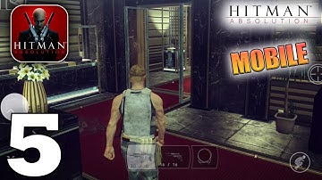 Hitman: Absolution Gameplay Walkthrough Part 5 (iOS, Android)