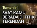 download Saat kamu berada di titik terendah || Video Motivasi - Abdi Suardin download Saat kamu berada di titik terendah || Video Motivasi - Abdi Suardin