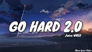 JUICE WRLD - Go Hard 2.0 (Clean Lyrics) || Music lyrics Nation