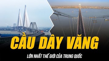 SIÊU CẦU DÂY VĂNG LỚN NHẤT THẾ GIỚI CỦA TRUNG QUỐC | DÙNG ROBOT XÂY CẦU CAO BẰNG TÒA NHÀ 120 TẦNG