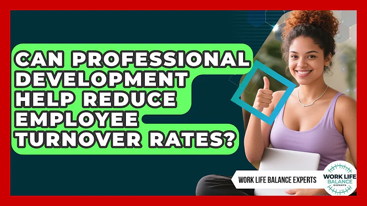 Can Professional Development Help Reduce Employee Turnover Rates? | Work Life Balance Experts News