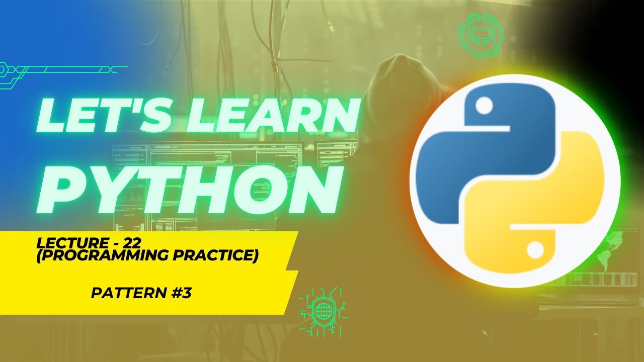 Let's Learn Python || Lecture - 22 (Programming Practice) || Program to ...