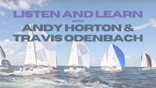 Listen and Learn with Andy Horton and Travis Odenbach: J/70