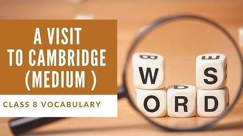 Honeydew | Chapter 7 - Word Meaning | A Visit To Cambridge - Medium Words.