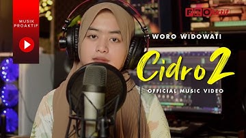 Woro Widowati - Cidro 2 | Panas Panase Srengenge Kuwi (Official Music Video)