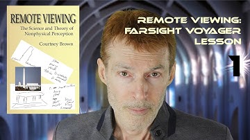 Remote Viewing: Farsight Voyager Lesson 1