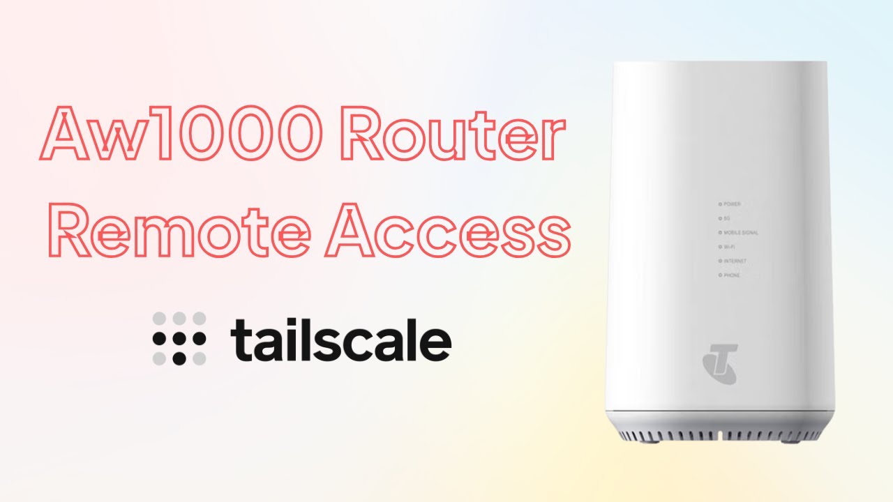 Container Aw1000 Remote Access Aw1000 Router in using Tailscale VPN - YouTube