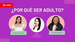 Conversación ¿Por qué ser adulto?