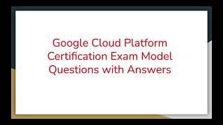 Associate Google Cloud Engineer Sample Questions with answers | Google Cloud Platform Certification