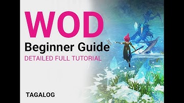 World of Dragonest Beginner Guide FULL TUTORIAL!! (TAGALOG)