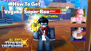 How To Get Vegito (Veguko) and Super Boo (Buu) in All Star Tower Defense X ASTD X