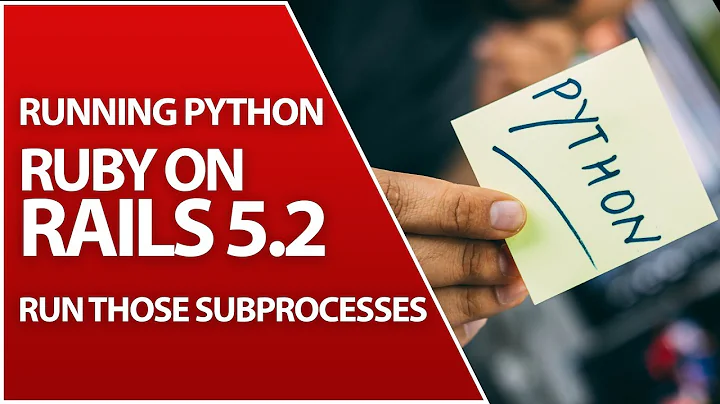 Python Inside Of Rails | Running Processes In Ruby | Ruby On Rails