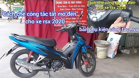 Wave rsx 2020,cách chế công tắc tắt đèn cho wave rsx 2020,2021