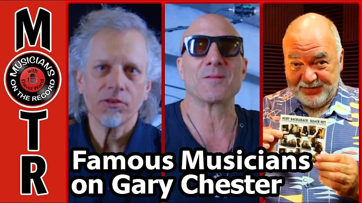 Famous Musicians on Gary Chester