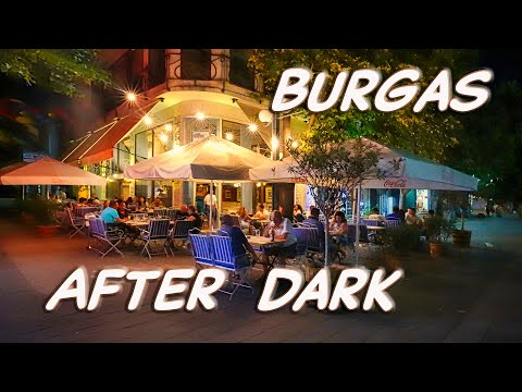 BURGAS BULGARIA, EXPLORING EVENING  NIGHT WALK