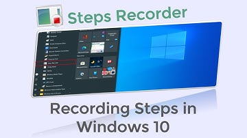How to Record Steps in Windows 10