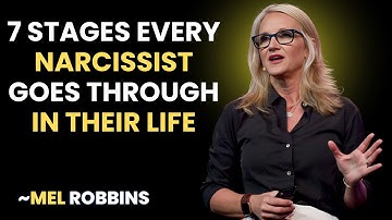 7 Stages Every Narcissist Goes Through in Their Life || INSPIRED BY MEL ROBBINS ||
