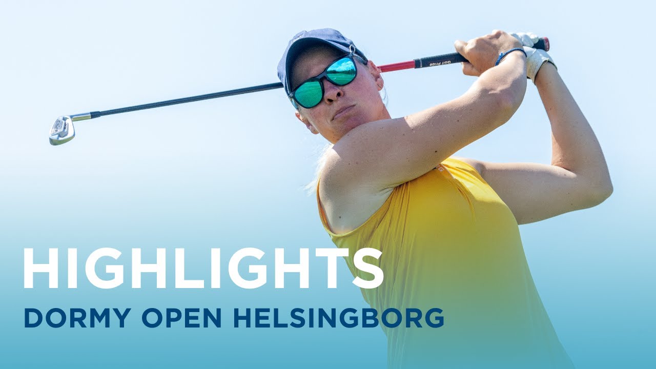 Highlights | 2024 Dormy Open Helsingborg