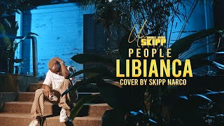 Libianca - People Cover By Skipp Narco Lingala