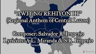 'Awit ng Rehiyon III' - Regional Anthem of Central Luzon