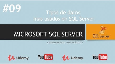 📌 09 - Tipos de datos mas usados en SQL Server | Microsoft SQL Server